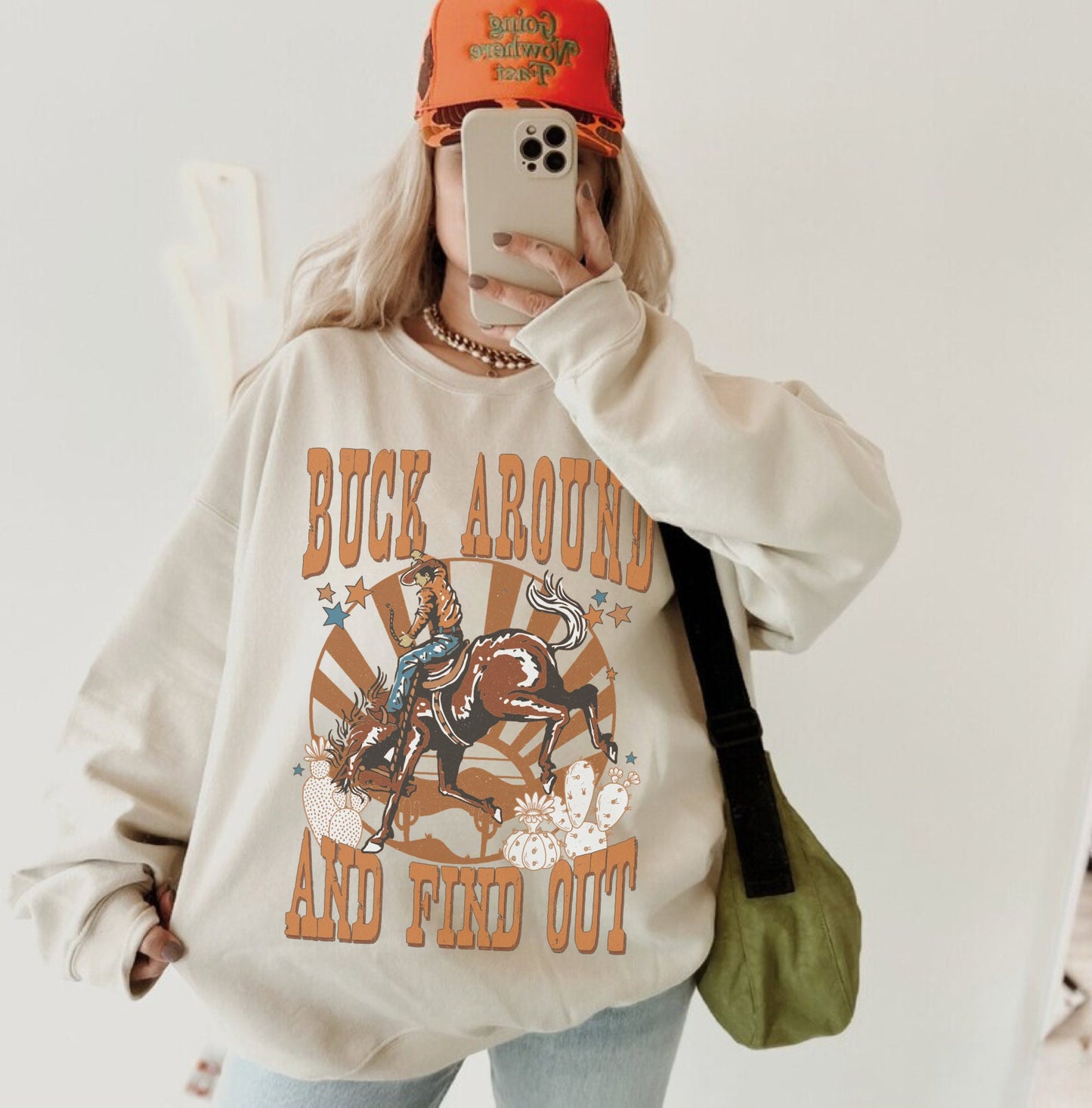 Buck Around And Find Out, Rodeo Sweatshirt, Funny Cowboy Shirt, Cowgirl Hoodies, Western Graphic Sweatshirt, Country Crewneck, Cowboy Hoodie