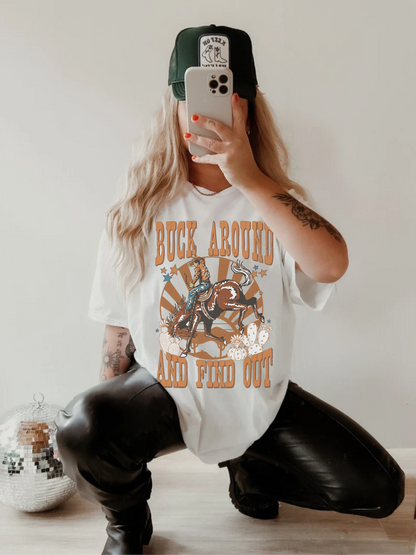 Buck Around And Find Out Graphic Tee