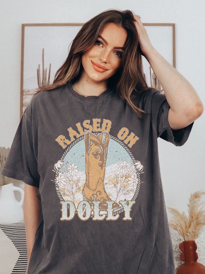 Comfort Colors Raised On Dolly Country Music Shirt, Western Shirt, Country Shirt, Cowboy Shirt, Nashville Shirt, Country Concert Shirt