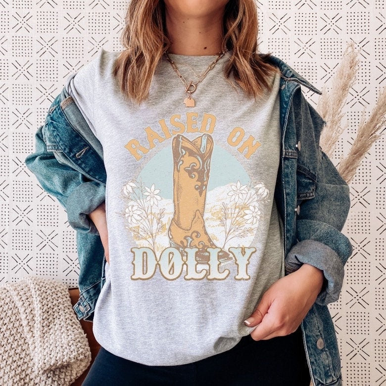 Raised On Dolly Country Music Shirt, Western Shirt, Country Shirt, Cowboy Shirt, Shirt, Nashville Shirt, Cowgirl Aesthetic, Cowgirl Shirt