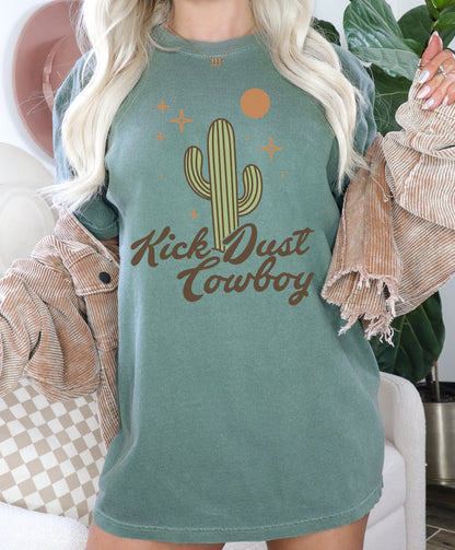 Kick Dust Cowboy Shirt, Western Graphic Tee, Comfort Colors Graphic Tee, Cowgirl Tee, Country Music Shirt, Vintage Cowboy Tee, Trendy Tshirt