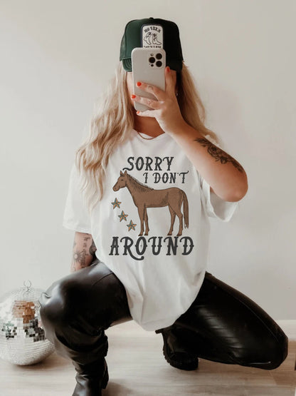 Sorry I Dont Horse Around, Cowboy Graphic Tee, Western Graphic Tee, Cute Cowgirl Tops, Country Tees, Trendy Oversized Shirt, Western Tshirt