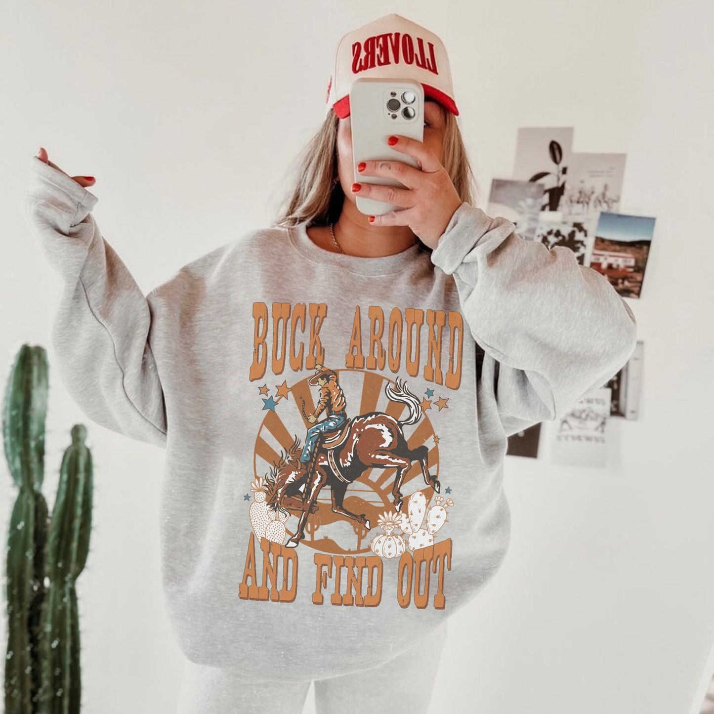 Buck Around And Find Out, Rodeo Sweatshirt, Funny Cowboy Shirt, Cowgirl Hoodies, Western Graphic Sweatshirt, Country Crewneck, Cowboy Hoodie
