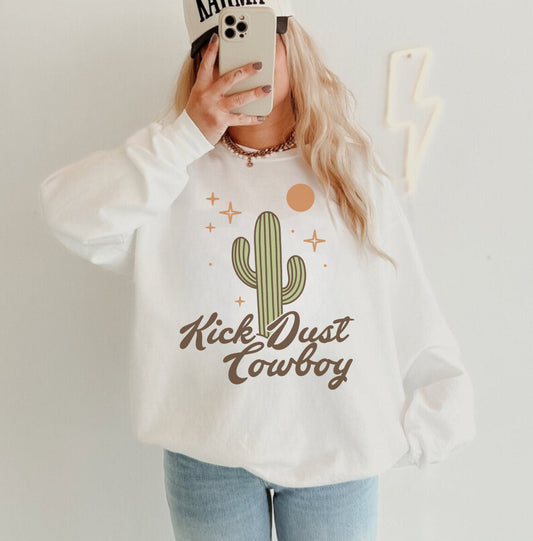 Kick Dust Cowboy Shirt, Cowboy Sweatshirt, Cowgirl Hoodie, Rodeo Sweatshirt, Western Graphic Shirt, Oversized Country Shirt, Cowboy Hoodie