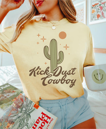 Kick Dust Cowboy Shirt, Western Graphic Tee, Comfort Colors Graphic Tee, Cowgirl Tee, Country Music Shirt, Vintage Cowboy Tee, Trendy Tshirt