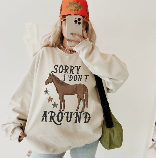 Sorry I Dont Horse Around, Cowboy Sweatshirt, Cowgirl Hoodies, Western Graphic Sweatshirt, Country Crewneck, Oversized Cowgirl Shirt, Howdy