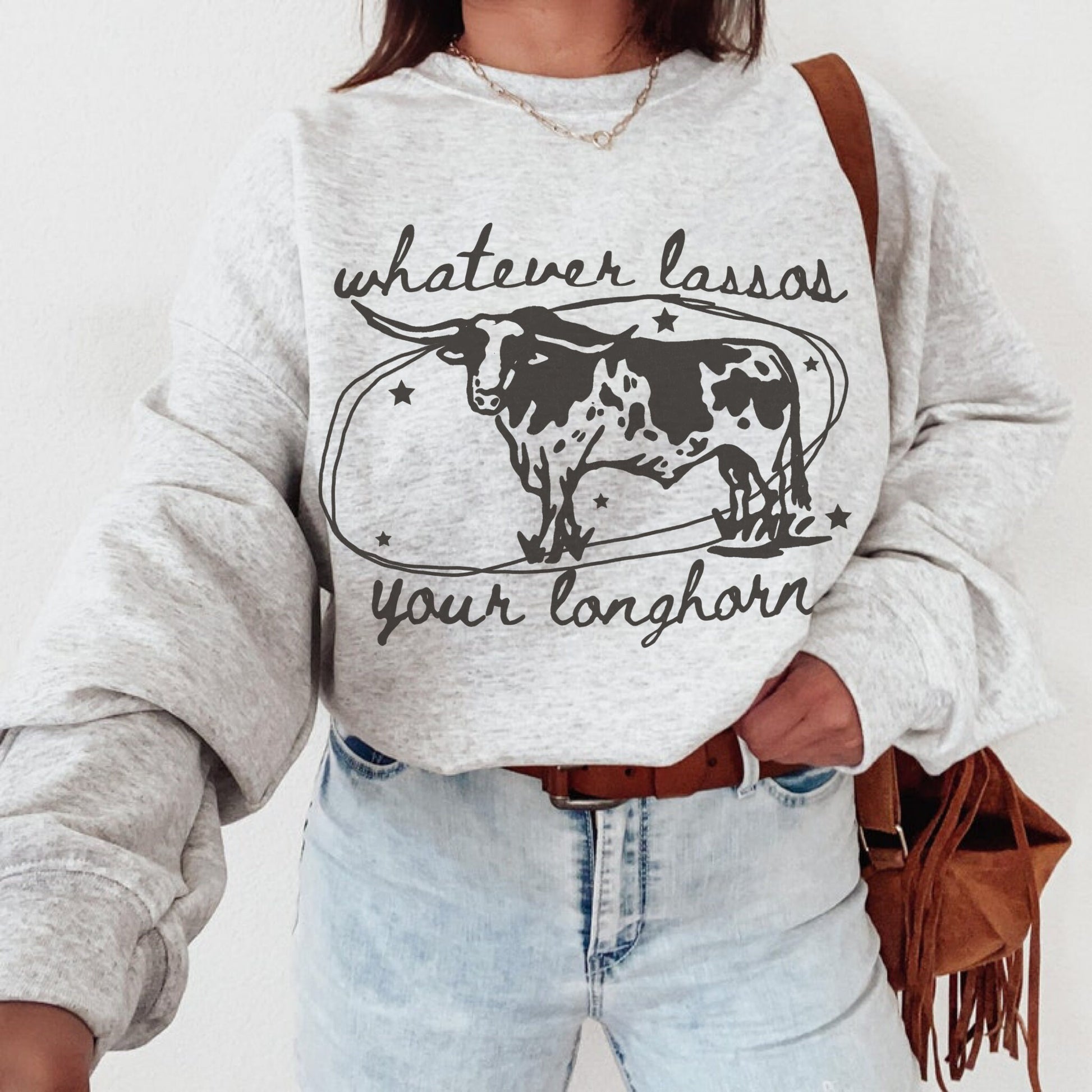 Whatever Lassos Your Longhorn Sweatshirt, Western Sweatshirt, Cow Sweatshirt, Cowgirl Crewneck, Funny Farm Shirts, Cowboy Hoodie, Wild West