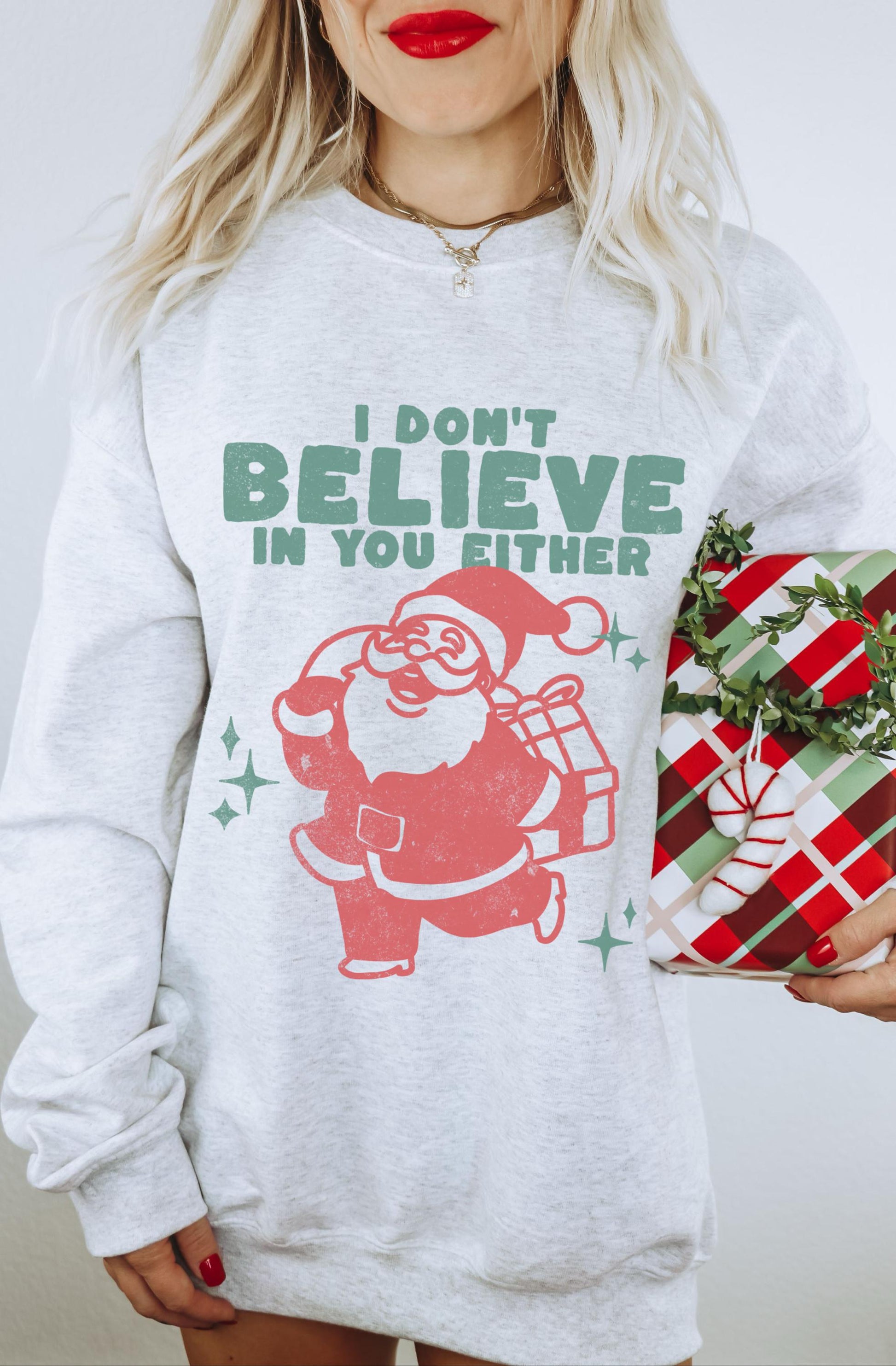I Dont Believe In You Either Shirt, Funny Christmas Sweatshirt, Funny Holiday Shirt, Xmas Hoodie, Retro Santa Shirt, Trendy Christmas Shirt