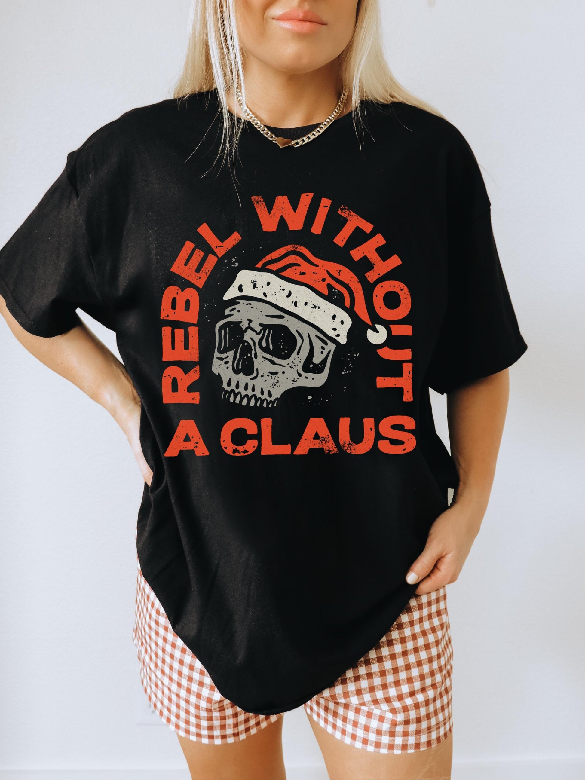 Rebel Without A Claus Shirt, Grunge Christmas Shirt, Santa Claus Shirt, Funny Christmas Shirt, Retro Santa Shirt, Holiday Party Shirt