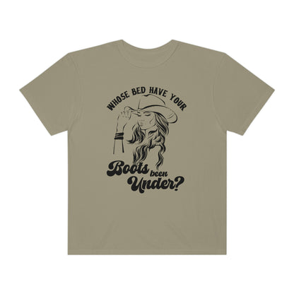 Whose Bed Have Your Boots Been Under Shirt